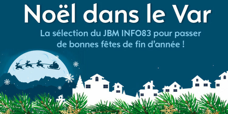 Les animations de Noël dans le Var