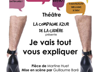 Je vais tout vous expliquer à la Cadière d'Azur au profit de AFMTÉLÉTHON