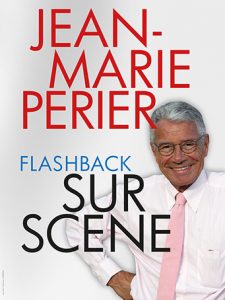 Jean-Marie Perier, Flashback sur scène à La Garde