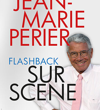 Jean-Marie Perier, Flashback sur scène à La Garde