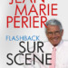 Jean-Marie Perier, Flashback sur scène à La Garde