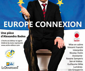 Europe Connexion, un parfait produit de notre époque, vendredi 10 février au Théâtre Denis à Hyères