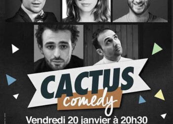 Le Théâtre le Colbert Toulon présente Cactus Comedy