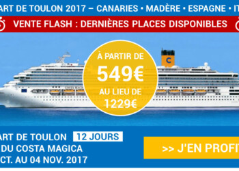 VENTE FLASH : Croisière de 12 jours au départ de Toulon à partir de 549€ !