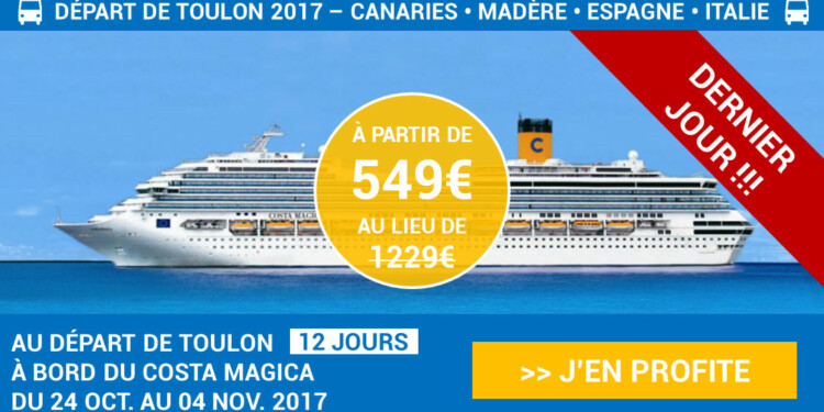 DERNIER JOUR pour réserver votre croisière à partir de 549€ !