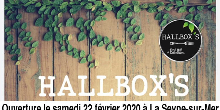 HALLBOX&rsquo;S ou le premier Food Court du Var ! Ouverture samedi 22 février