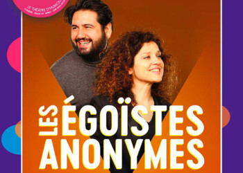 Humour Fantaisie Prod présente Les égoïstes anonymes