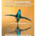 Affiche Tous Champions, les records de la nature