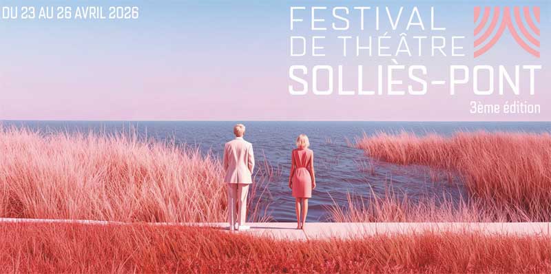 Festival de théâtre Solliès-Pont 2026