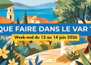 Que faire dans le Var ? weekend du 12, 13 et 14 juin 2026