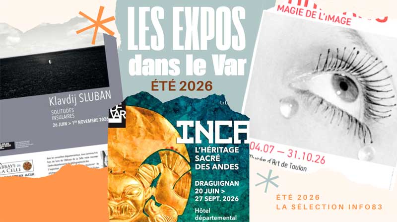 expositions de l'été 2026 dans le Var
